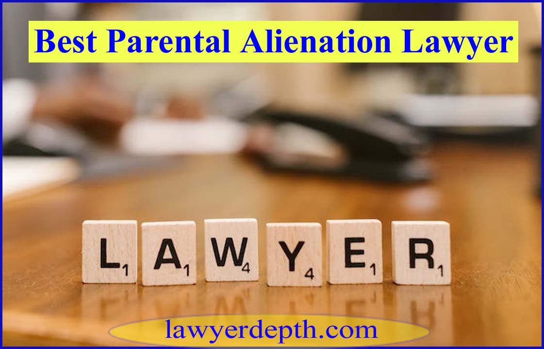 Parental Alienation Lawyer