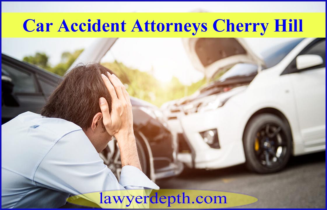 Car Accident Attorneys Cherry Hill