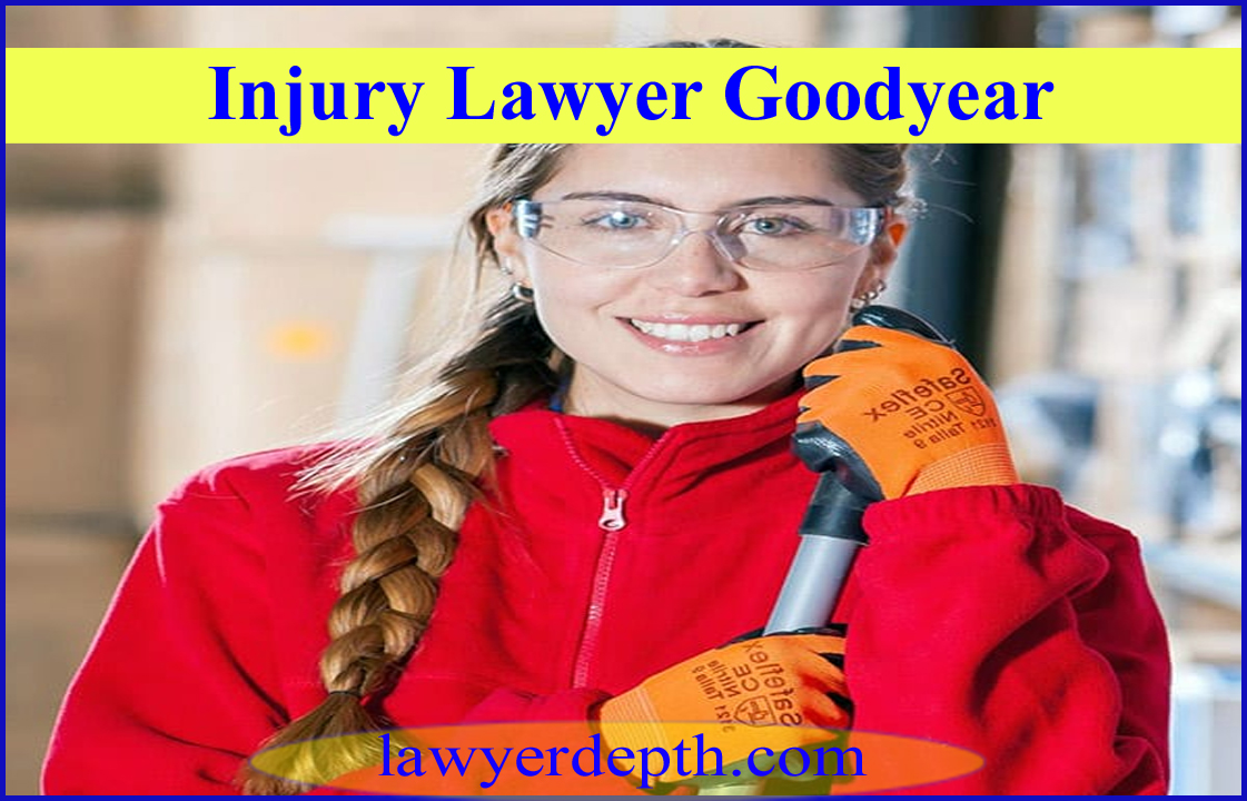 Injury Lawyer Goodyear