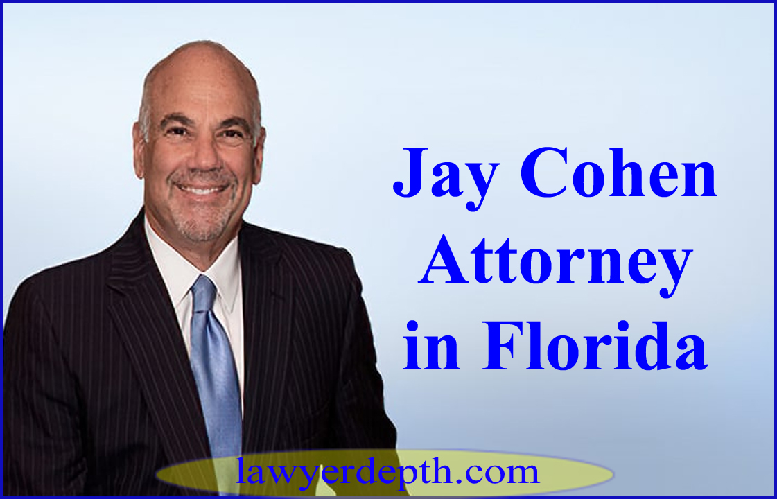 Jay Cohen Attorney Florida
