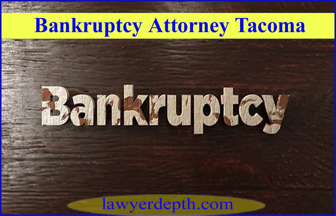 Bankruptcy Attorney Tacoma