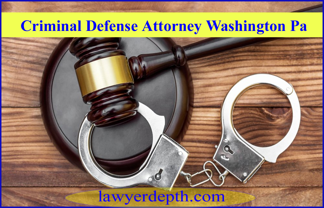 Criminal Defense Attorney Washington Pa
