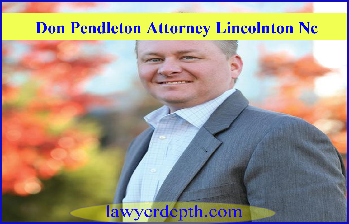Don Pendleton Attorney Lincolnton Nc