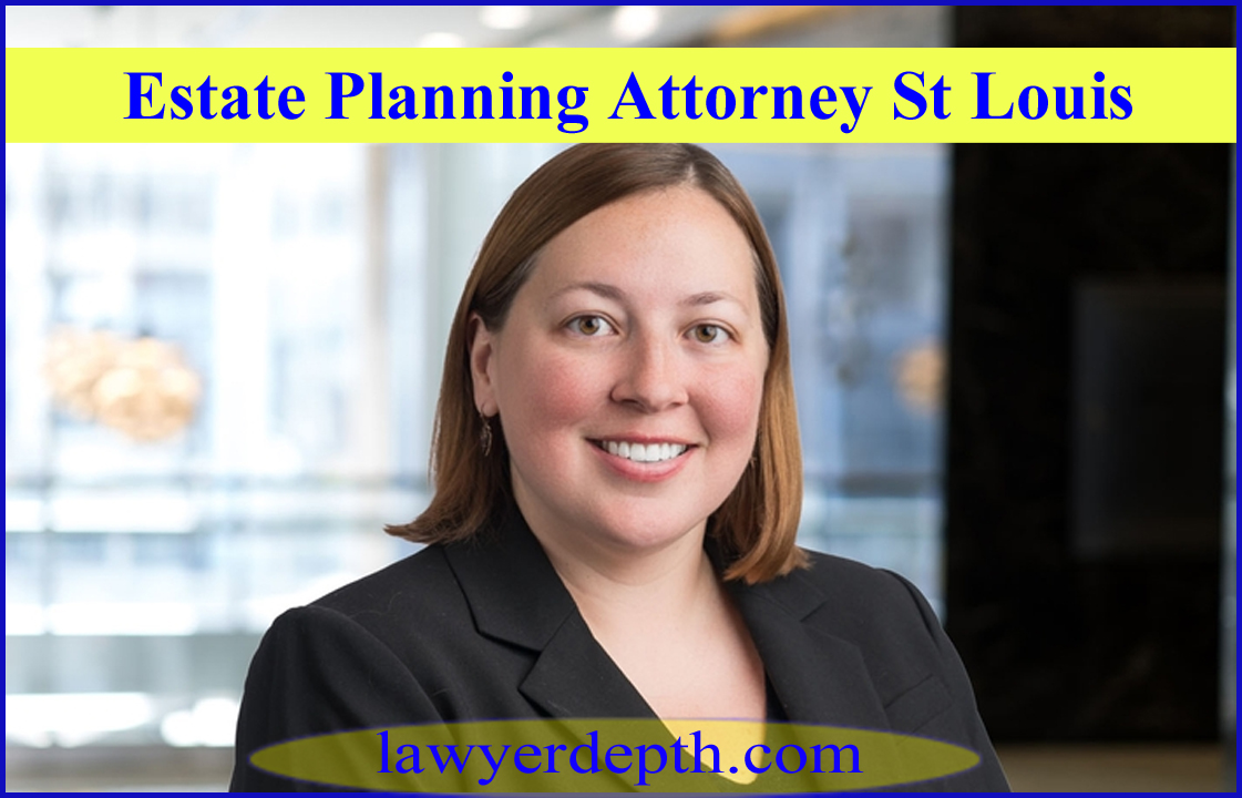 Estate Planning Attorney St Louis