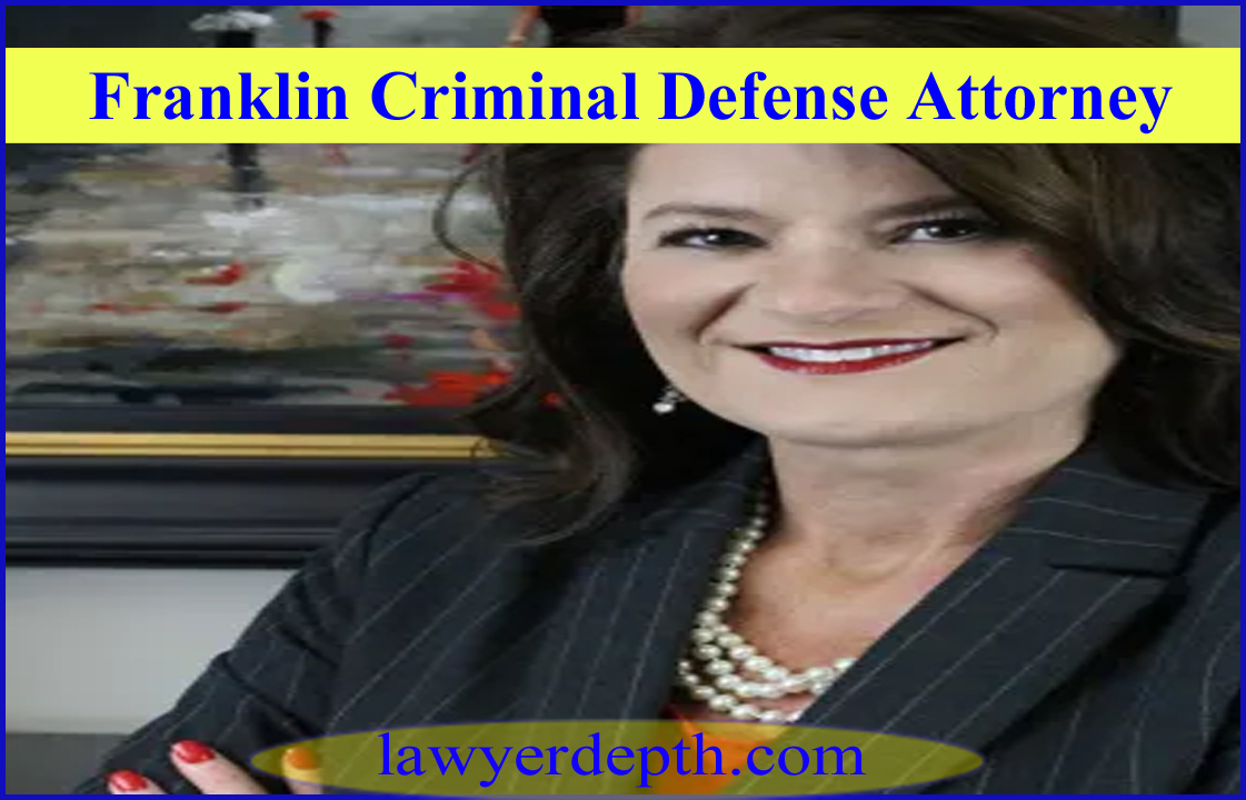 Franklin Criminal Defense Attorney