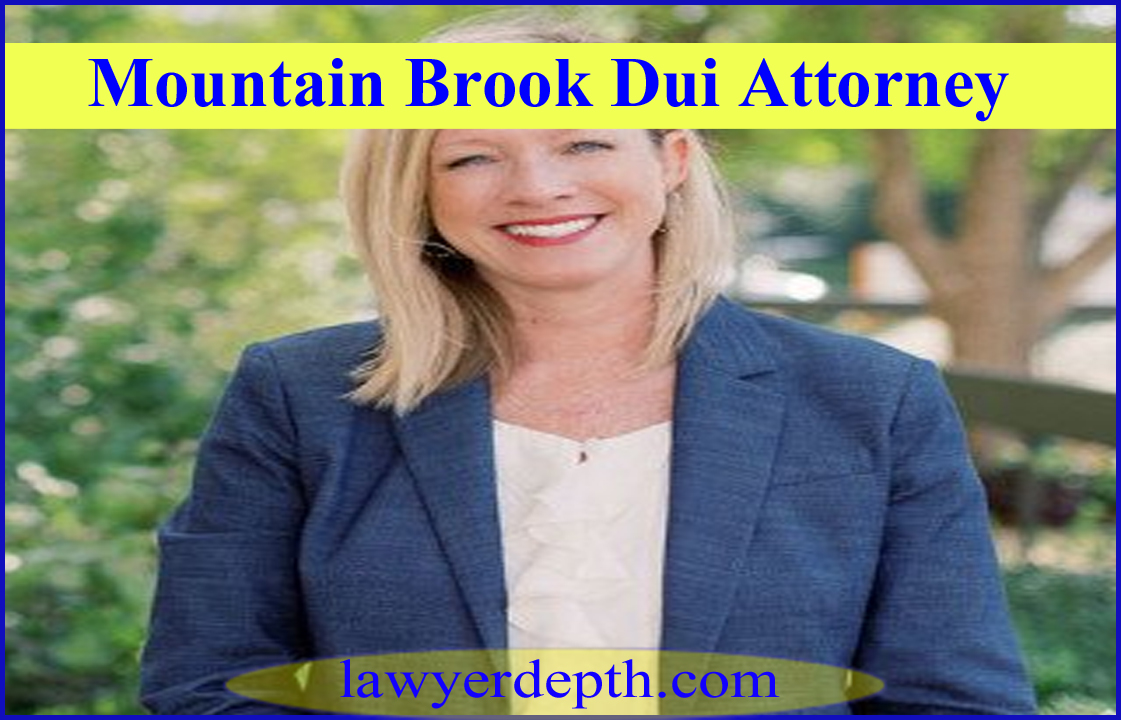Mountain Brook Dui Attorney