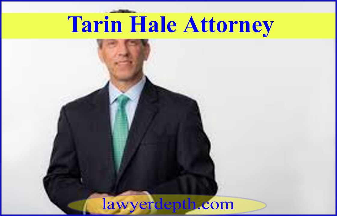 Tarin Hale Attorney