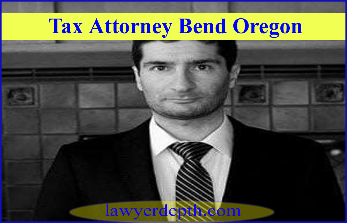 Tax Attorney Bend Oregon